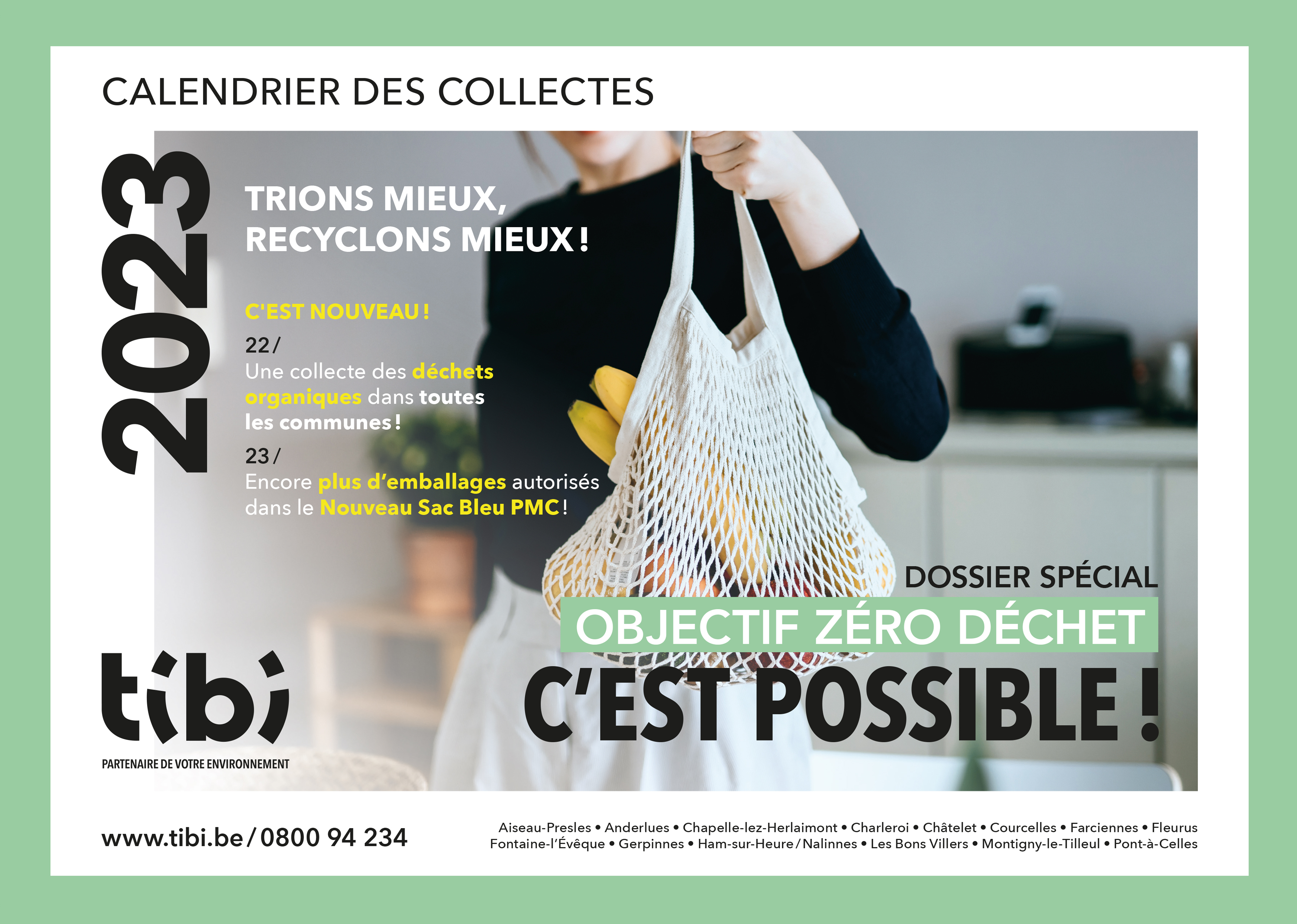 Tibi - Partenaire de votre environnement - Citoyens/Administrations -  Collectes en porte-à-porte - Collectes sélectives - Le Sac Vert  (biodégradable)