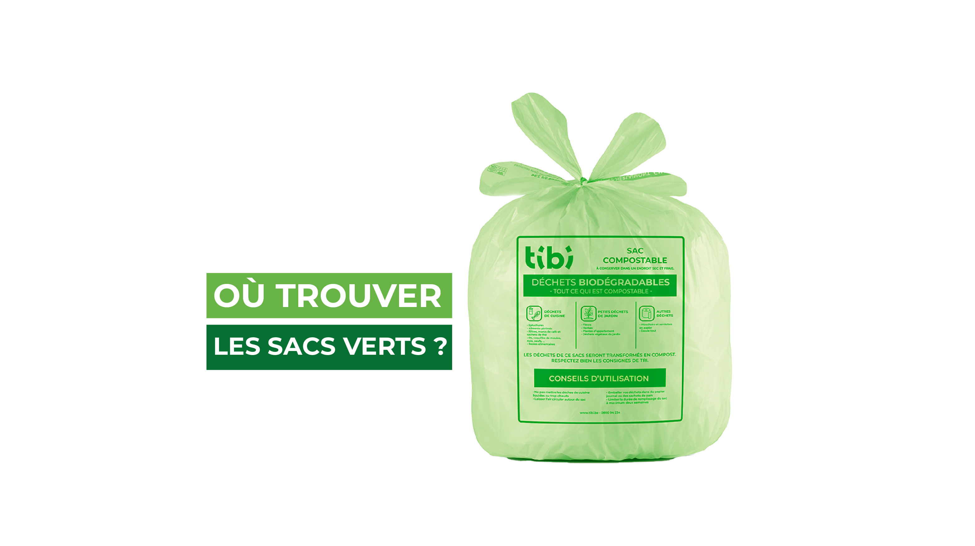 Tibi - Partenaire de votre environnement - Citoyens/Administrations -  Collectes en porte-à-porte - Collectes sélectives - Le Sac Vert  (biodégradable)